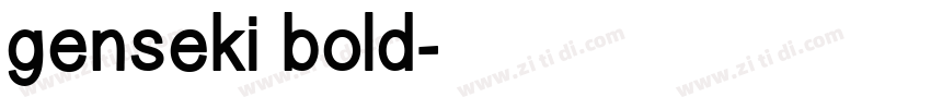 genseki bold字体转换